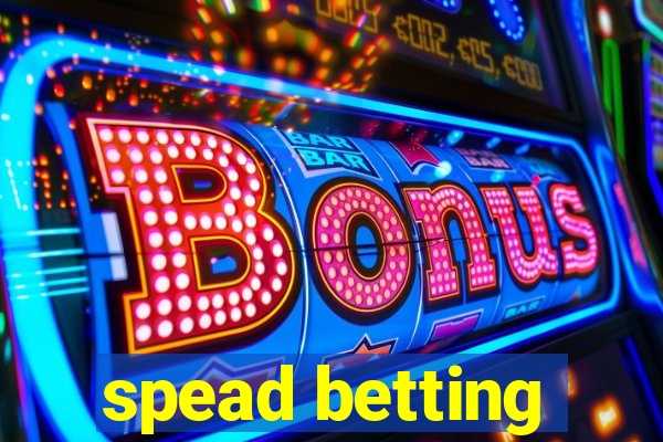 spead betting